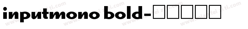 inputmono bold字体转换